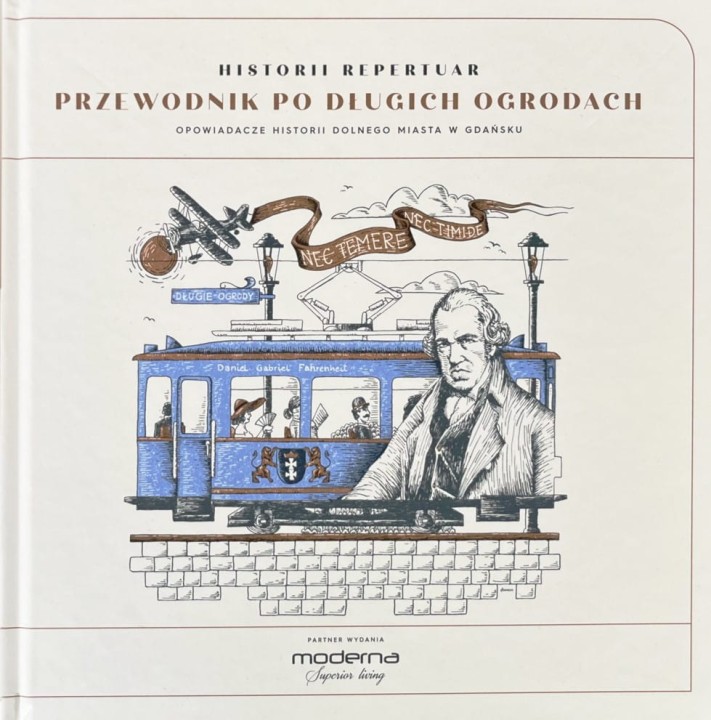 Przewodnik po Długich Ogrodach. Opowiadacze historii Dolnego Miasta w Gdańsku. Okładka książki