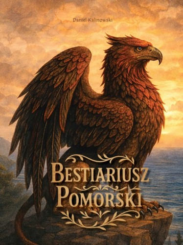 Bestiariusz-Pomorski-Daniel-Kalinowski.jpeg