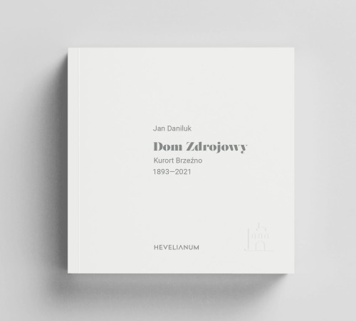 okladka Hevelianum Dom zdrojowy Jan Daniluk .jpg